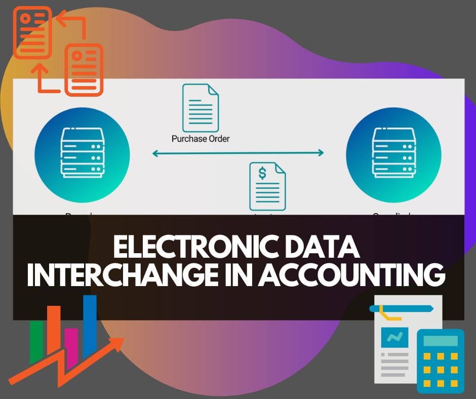 ELECTRONIC DATA INTERCHANGE IN ACCOUNTING