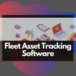 Fleet Asset Tracking Software