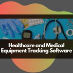 Healthcare and Medical Equipment Tracking Software